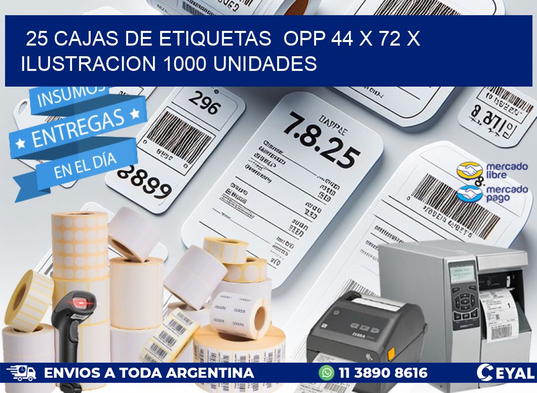 25 CAJAS DE ETIQUETAS  OPP 44 x 72 X ILUSTRACION 1000 UNIDADES