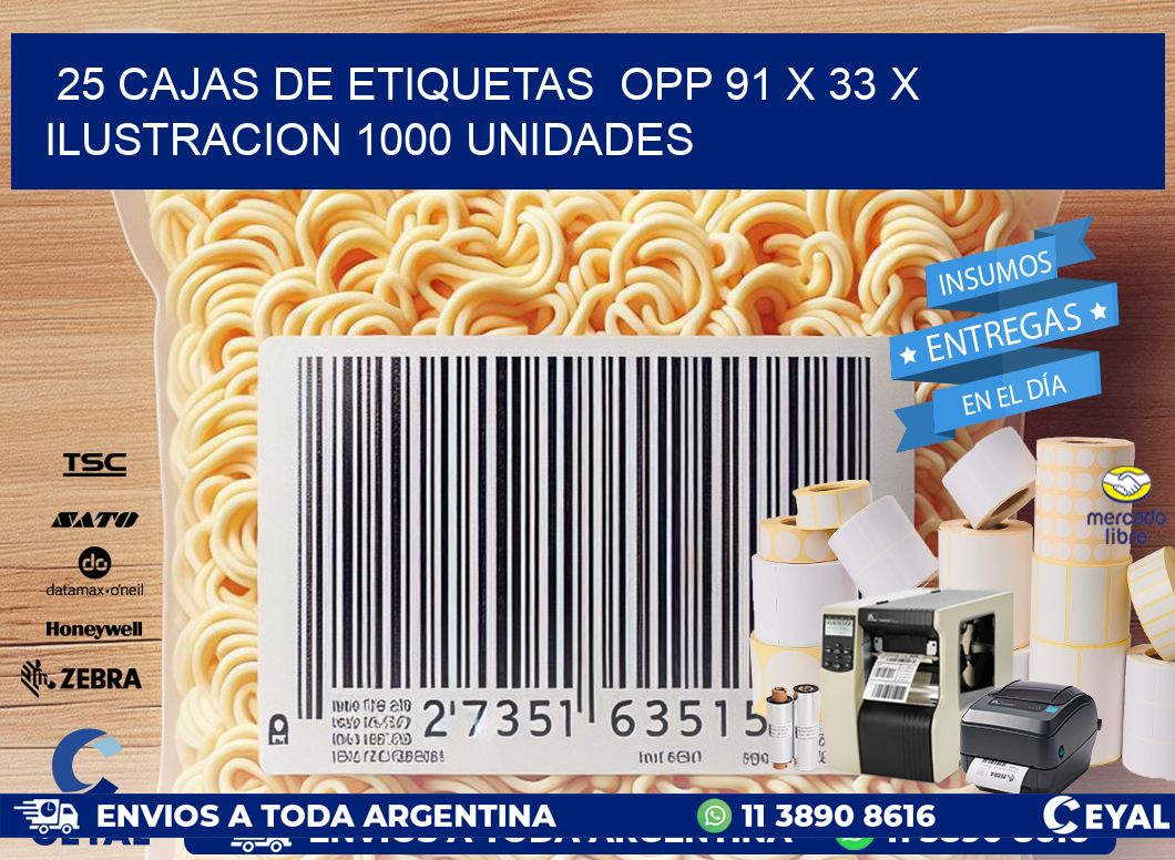 25 CAJAS DE ETIQUETAS  OPP 91 x 33 X ILUSTRACION 1000 UNIDADES