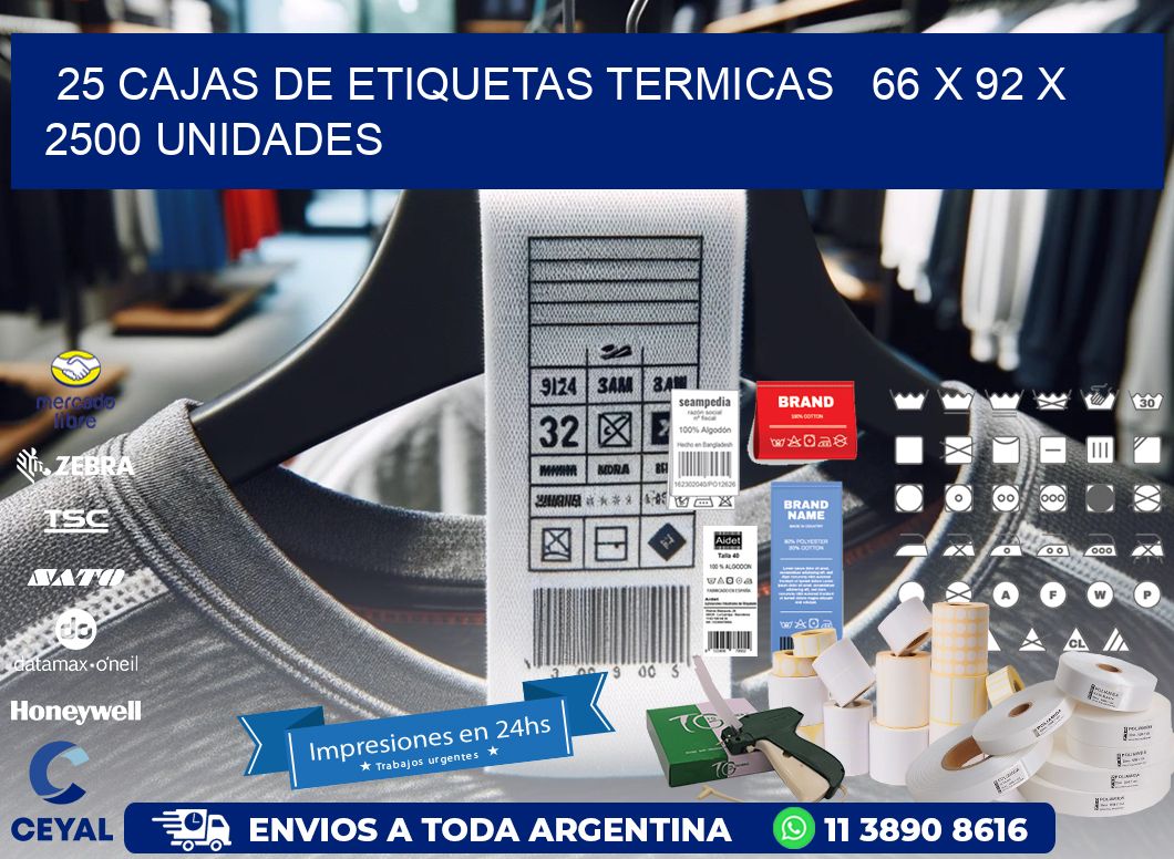 25 CAJAS DE ETIQUETAS TERMICAS   66 x 92 X 2500 UNIDADES