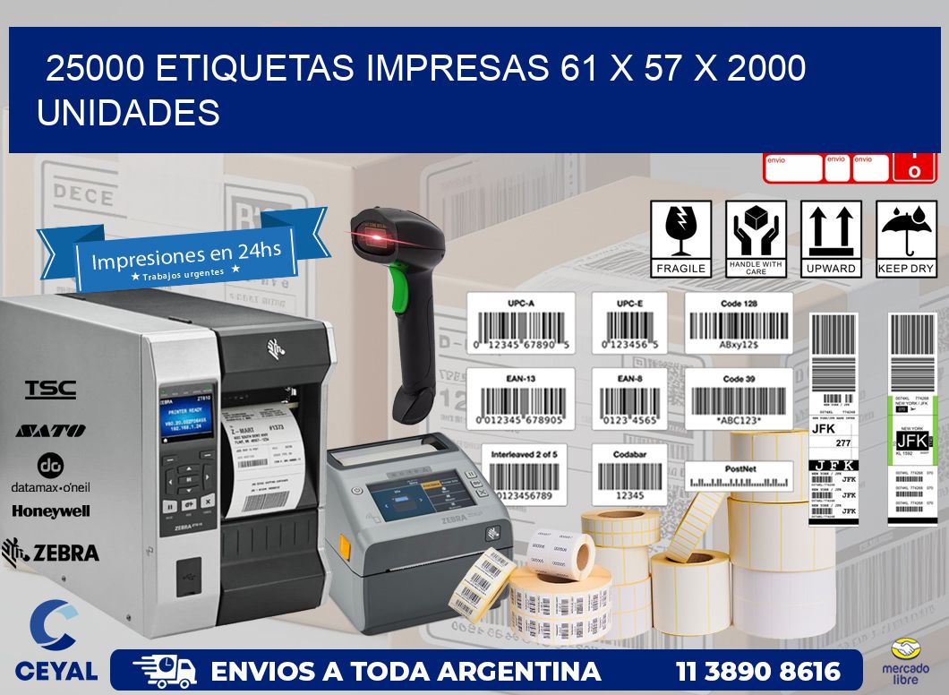 25000 ETIQUETAS IMPRESAS 61 x 57 X 2000 UNIDADES