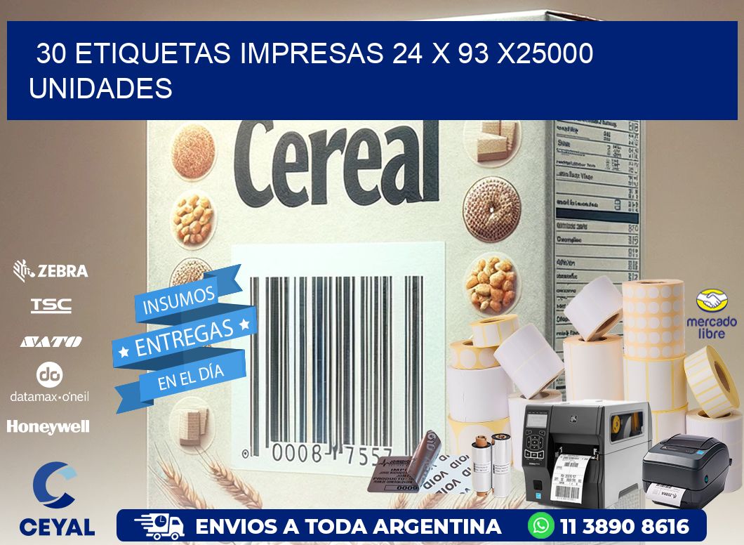 30 ETIQUETAS IMPRESAS 24 x 93 X25000 UNIDADES