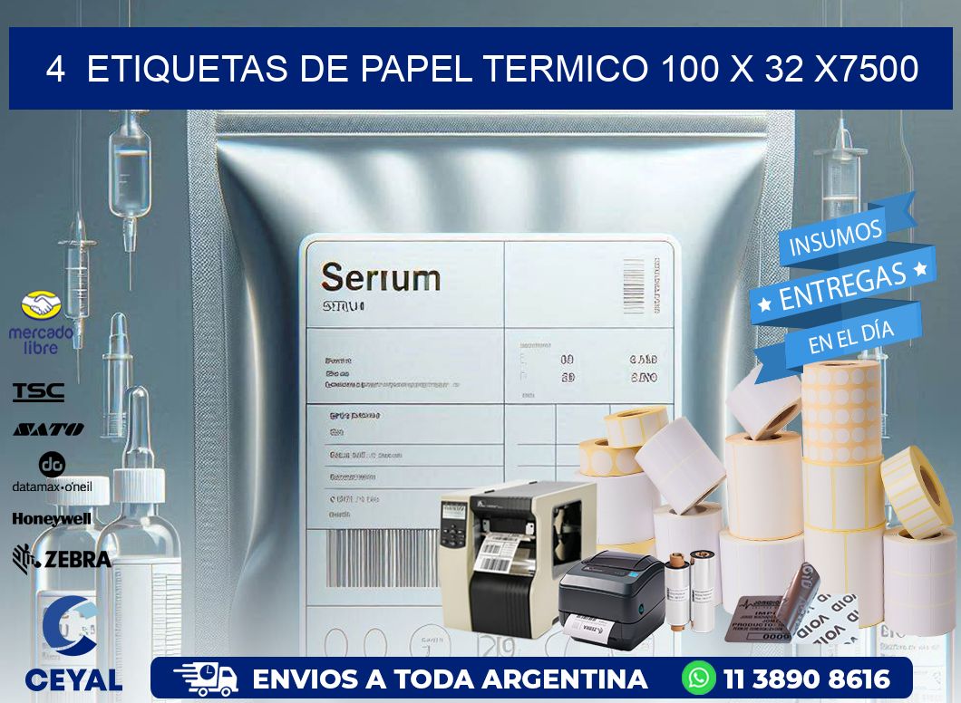 4  ETIQUETAS DE PAPEL TERMICO 100 x 32 X7500