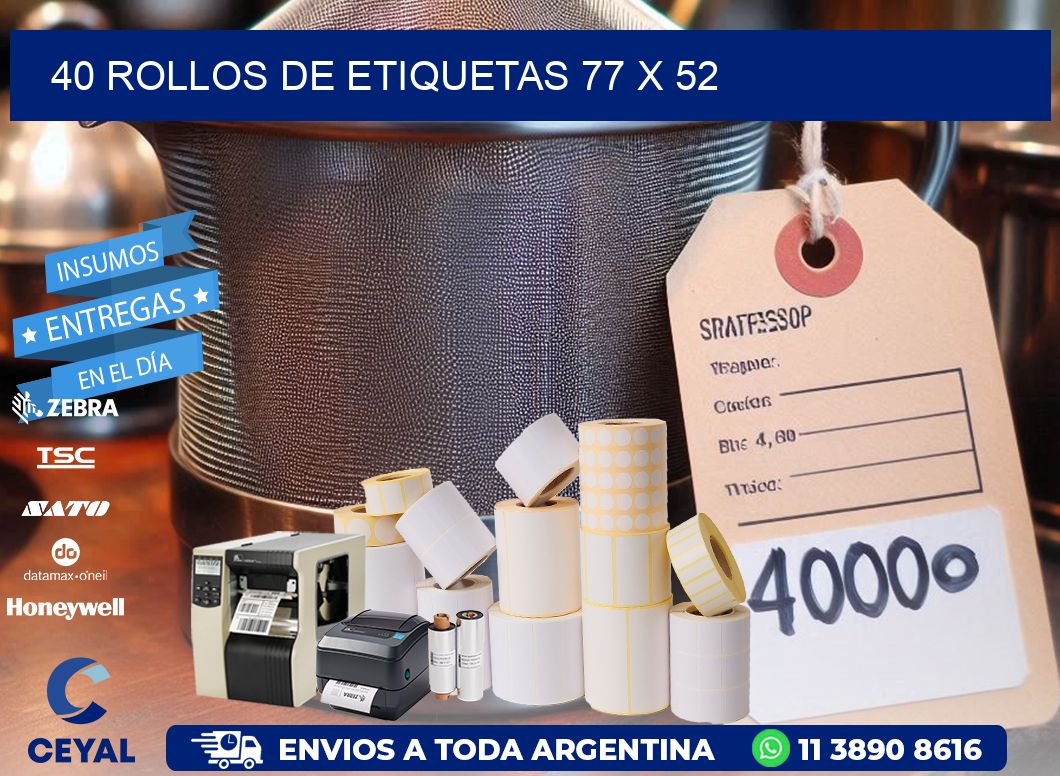 40 ROLLOS DE ETIQUETAS 77 x 52