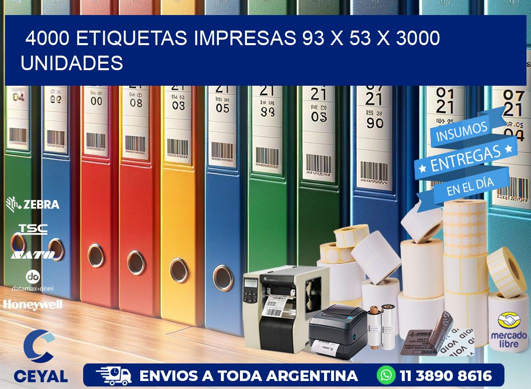 4000 ETIQUETAS IMPRESAS 93 x 53 X 3000 UNIDADES