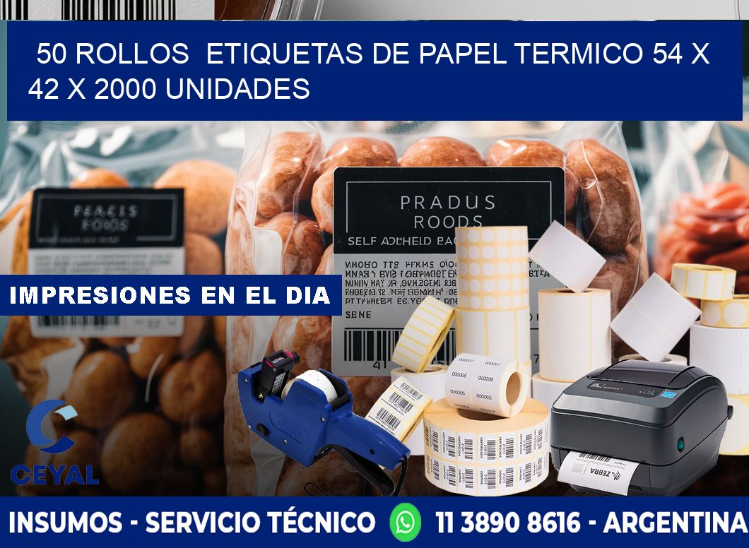 50 ROLLOS  ETIQUETAS DE PAPEL TERMICO 54 x 42 X 2000 UNIDADES