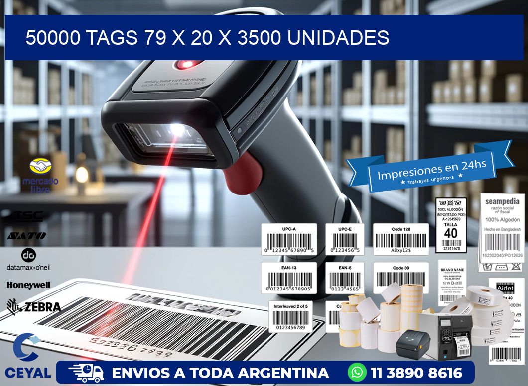 50000 TAGS 79 x 20 X 3500 UNIDADES