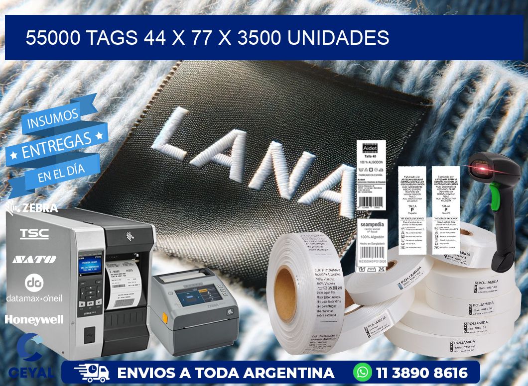 55000 TAGS 44 x 77 X 3500 UNIDADES