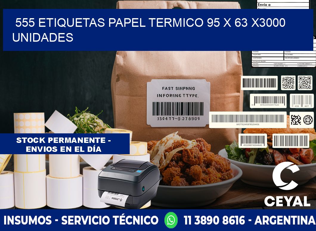 555 ETIQUETAS PAPEL TERMICO 95 x 63 X3000 UNIDADES