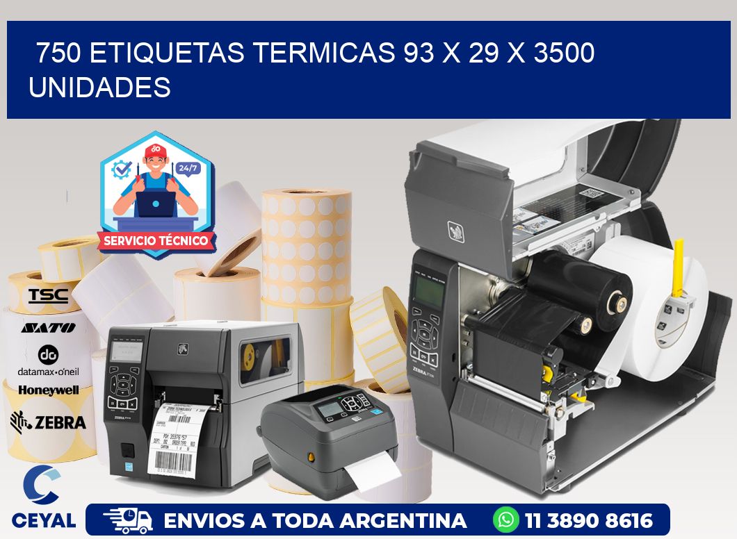 750 ETIQUETAS TERMICAS 93 x 29 X 3500 UNIDADES