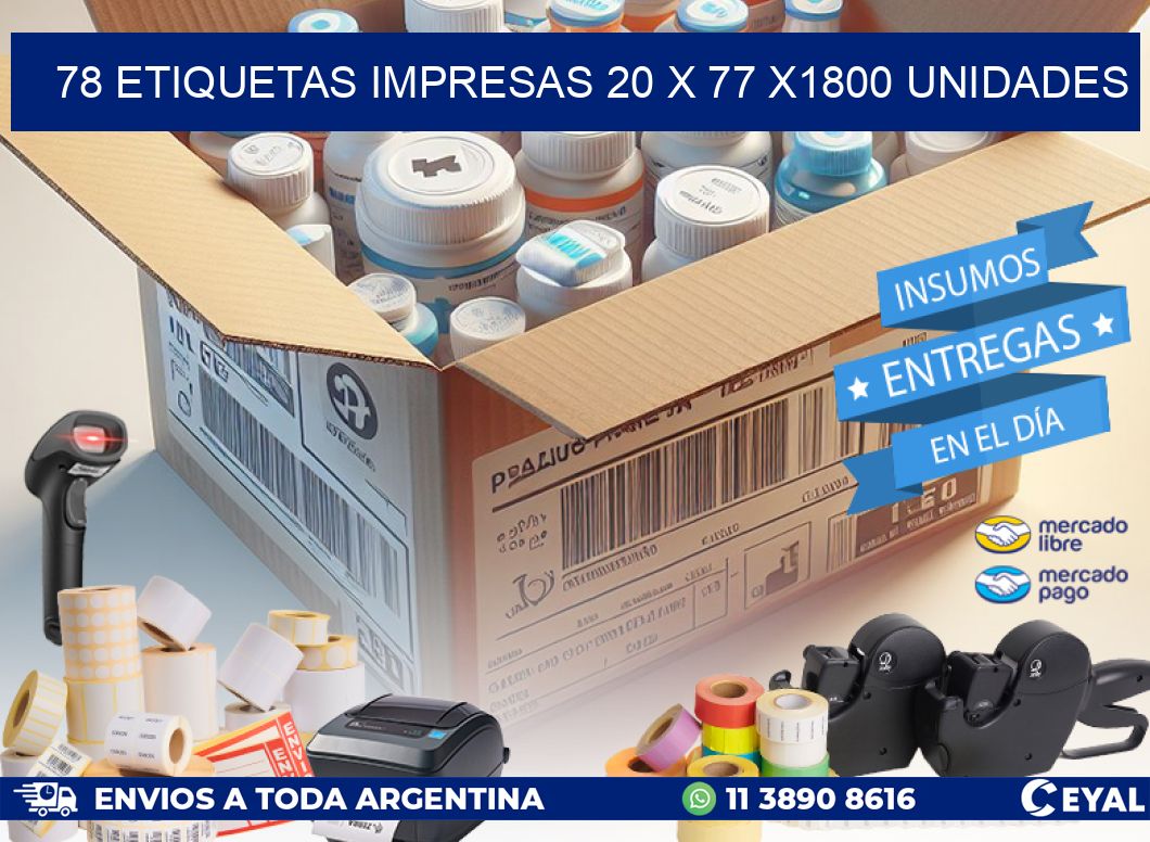 78 ETIQUETAS IMPRESAS 20 x 77 X1800 UNIDADES