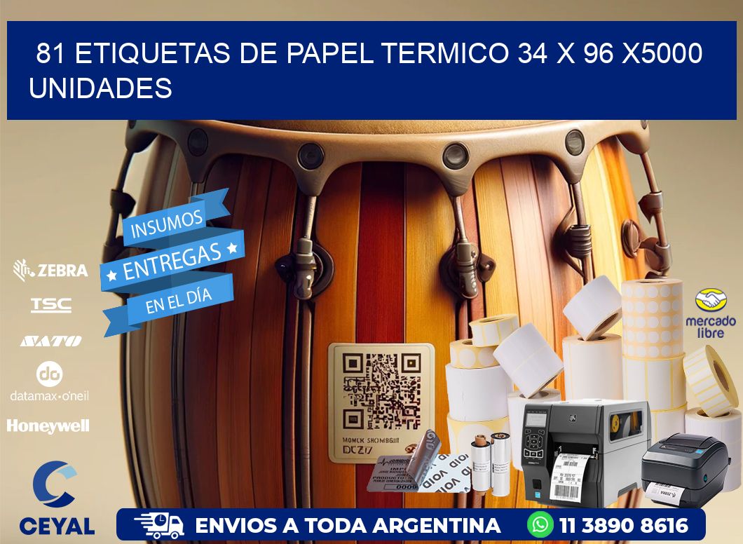 81 ETIQUETAS DE PAPEL TERMICO 34 x 96 X5000 UNIDADES