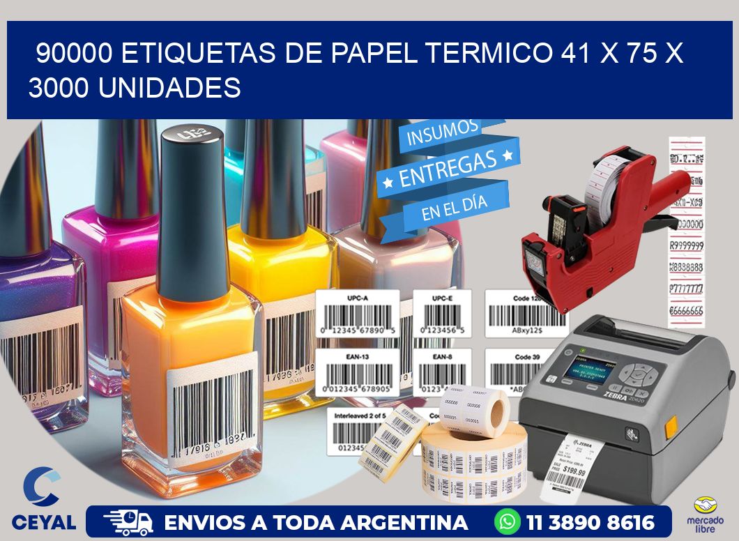 90000 ETIQUETAS DE PAPEL TERMICO 41 x 75 X 3000 UNIDADES