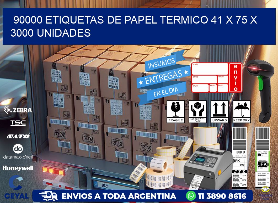 90000 ETIQUETAS DE PAPEL TERMICO 41 x 75 X 3000 UNIDADES