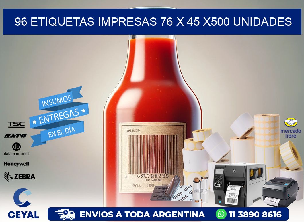 96 ETIQUETAS IMPRESAS 76 x 45 x500 UNIDADES