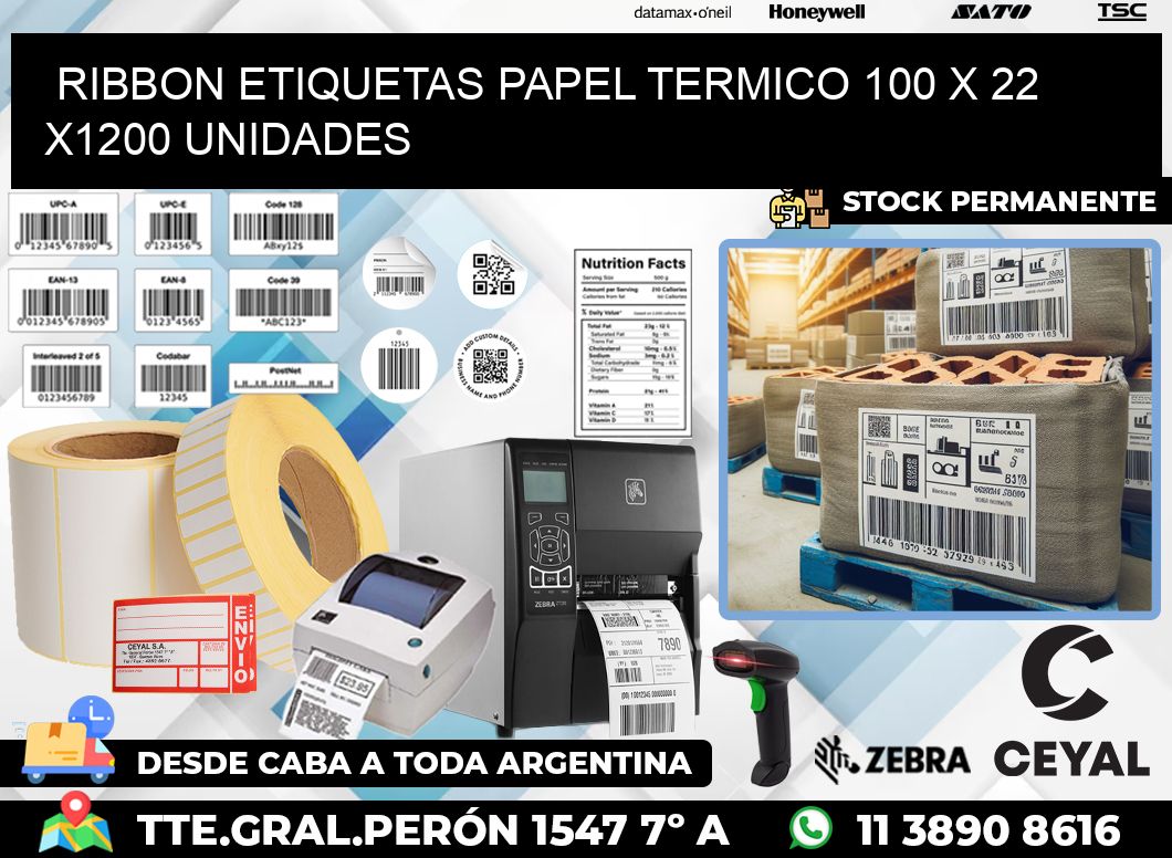 RIBBON ETIQUETAS PAPEL TERMICO 100 x 22 X1200 UNIDADES