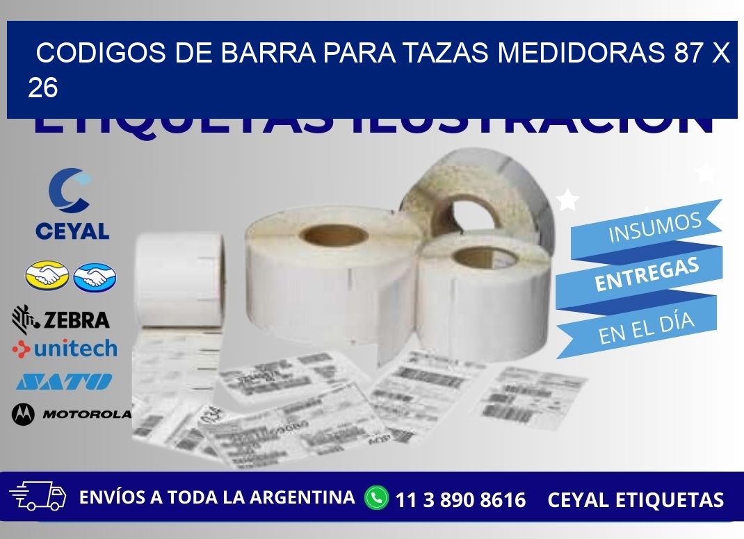 CODIGOS DE BARRA PARA TAZAS MEDIDORAS 87 x 26