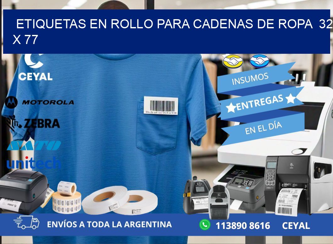 ETIQUETAS EN ROLLO PARA CADENAS DE ROPA  32 x 77