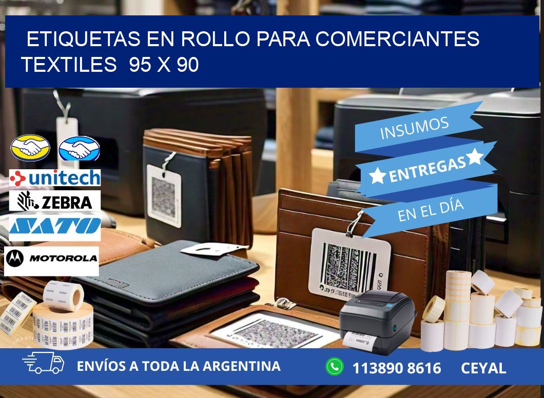 ETIQUETAS EN ROLLO PARA COMERCIANTES TEXTILES  95 x 90