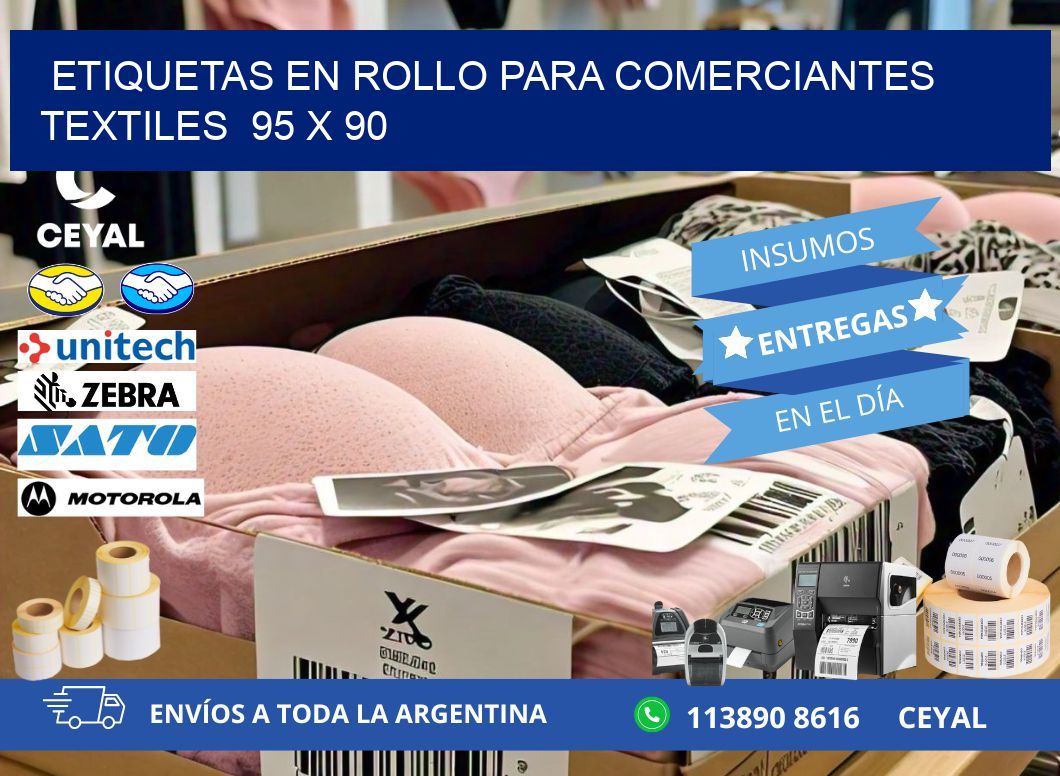 ETIQUETAS EN ROLLO PARA COMERCIANTES TEXTILES  95 x 90