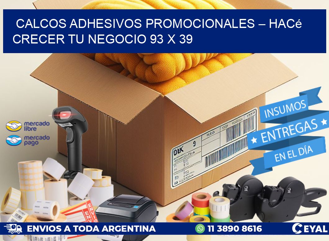 Calcos Adhesivos Promocionales – Hacé Crecer Tu Negocio 93 x 39