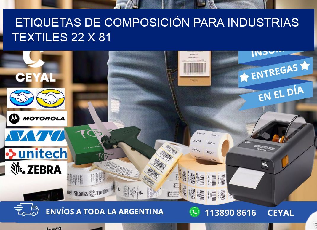 ETIQUETAS DE COMPOSICIÓN PARA INDUSTRIAS TEXTILES 22 x 81