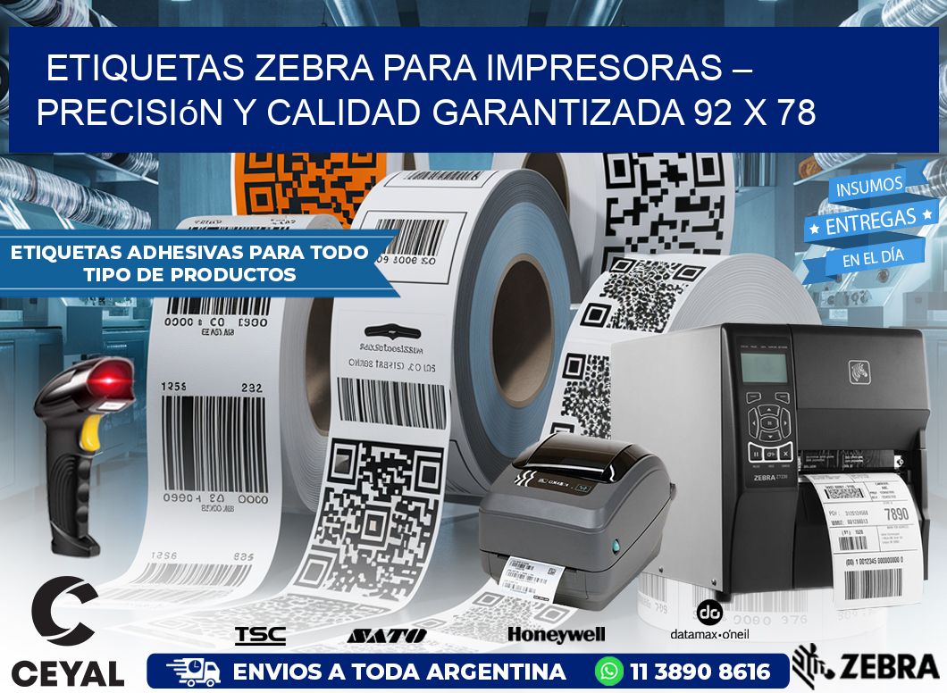 Etiquetas Zebra para Impresoras – Precisión y Calidad Garantizada 92 x 78