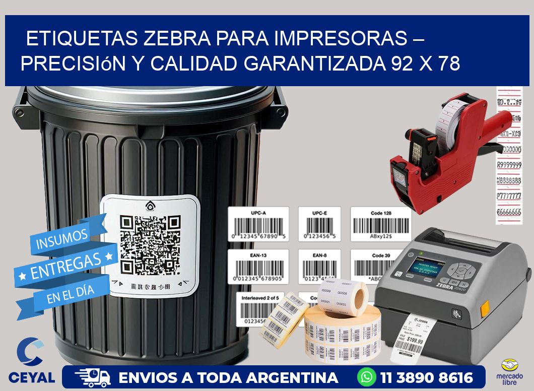 Etiquetas Zebra para Impresoras – Precisión y Calidad Garantizada 92 x 78