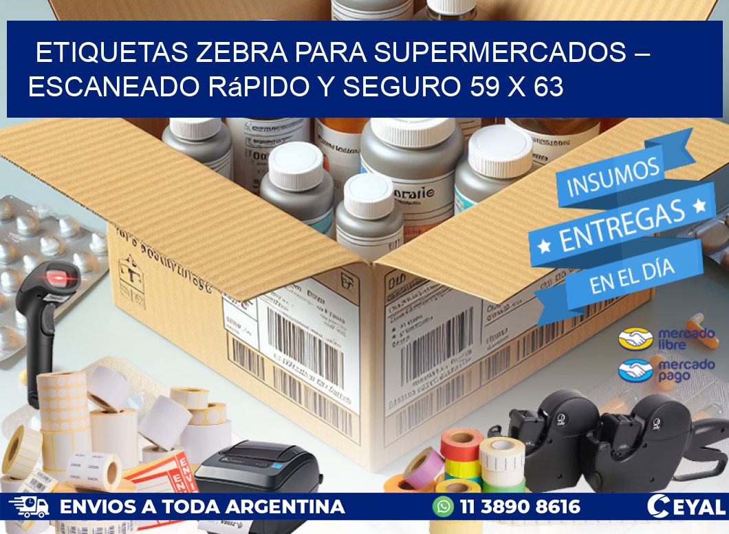 Etiquetas Zebra para Supermercados – Escaneado Rápido y Seguro 59 x 63