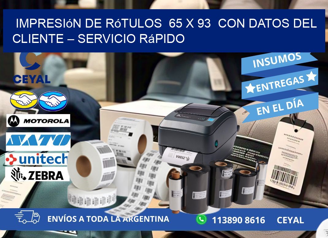 Impresión de Rótulos  65 x 93  con Datos del Cliente – Servicio Rápido