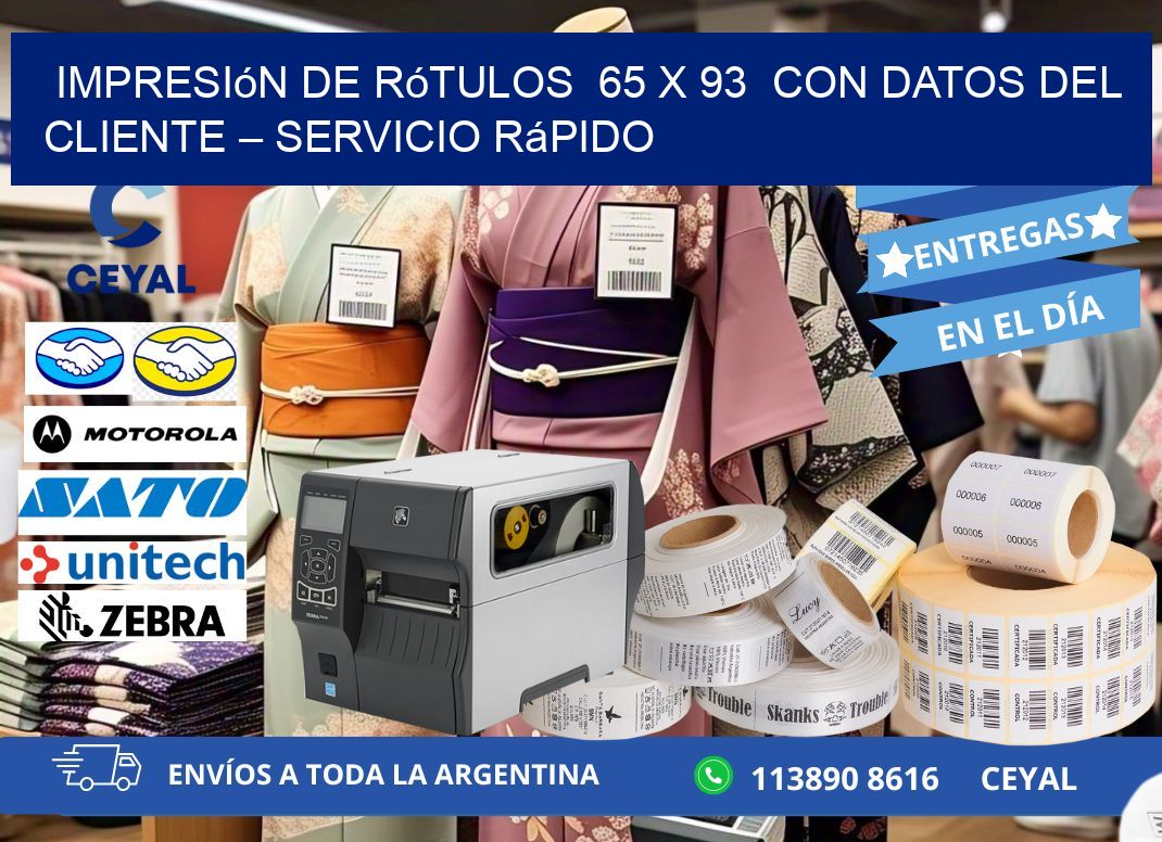 Impresión de Rótulos  65 x 93  con Datos del Cliente – Servicio Rápido