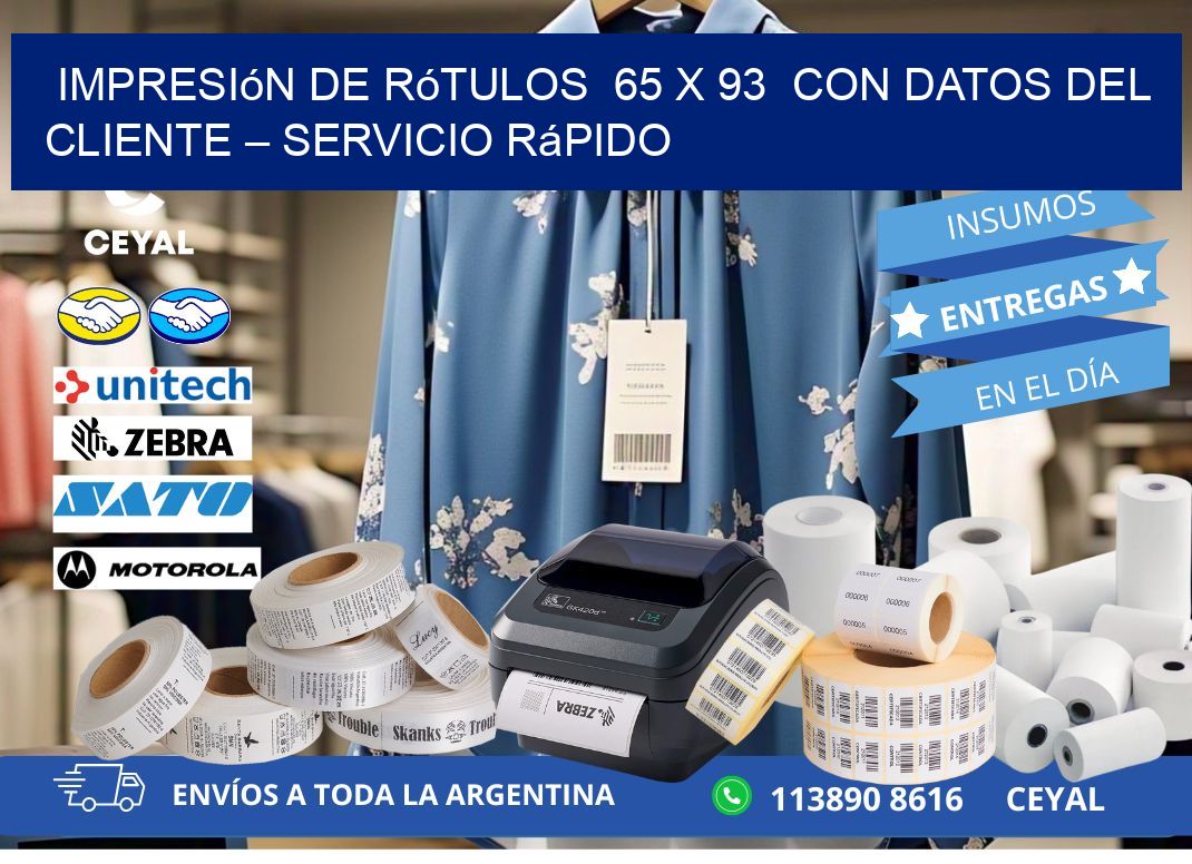 Impresión de Rótulos  65 x 93  con Datos del Cliente – Servicio Rápido