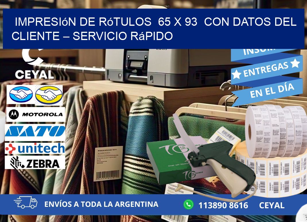 Impresión de Rótulos  65 x 93  con Datos del Cliente – Servicio Rápido