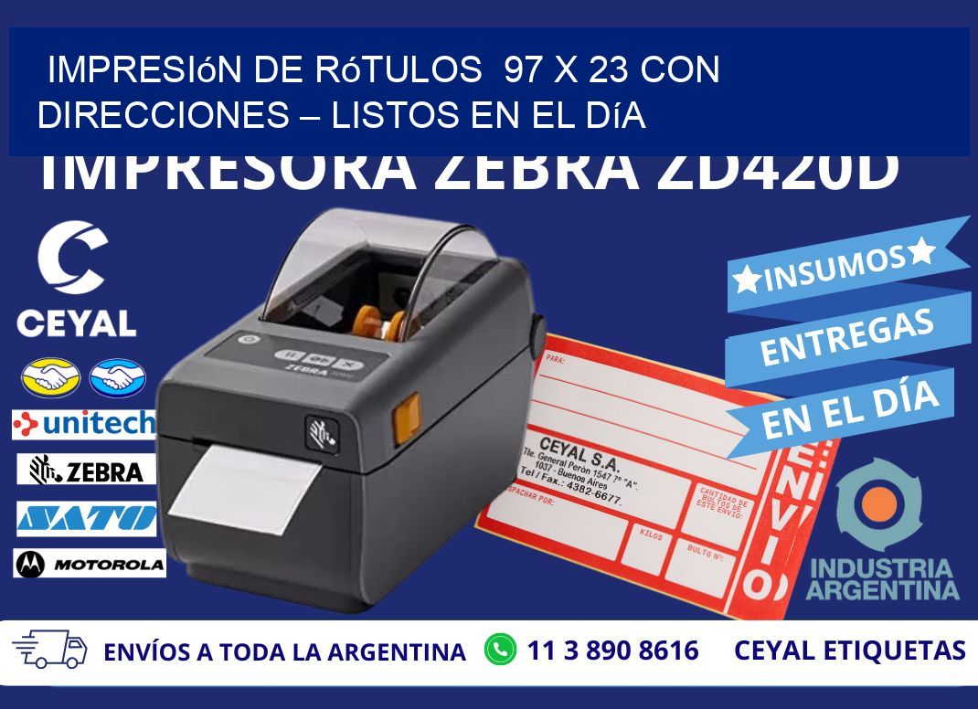 Impresión de Rótulos  97 x 23 con Direcciones – Listos en el Día