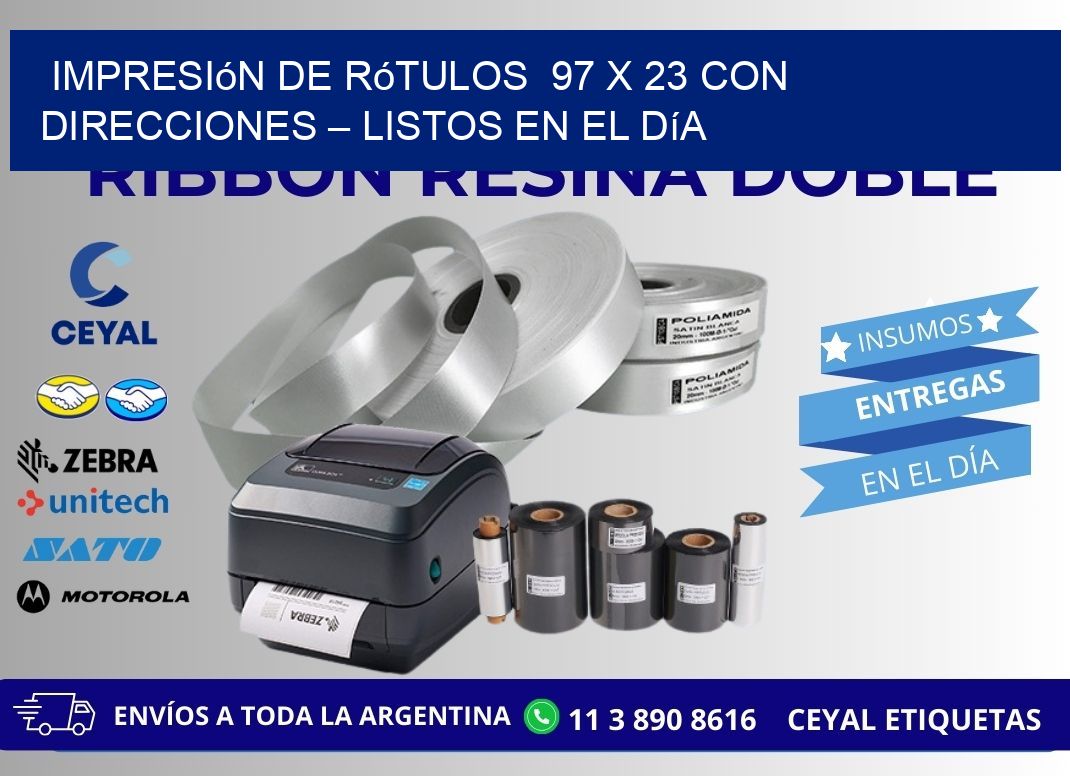 Impresión de Rótulos  97 x 23 con Direcciones – Listos en el Día