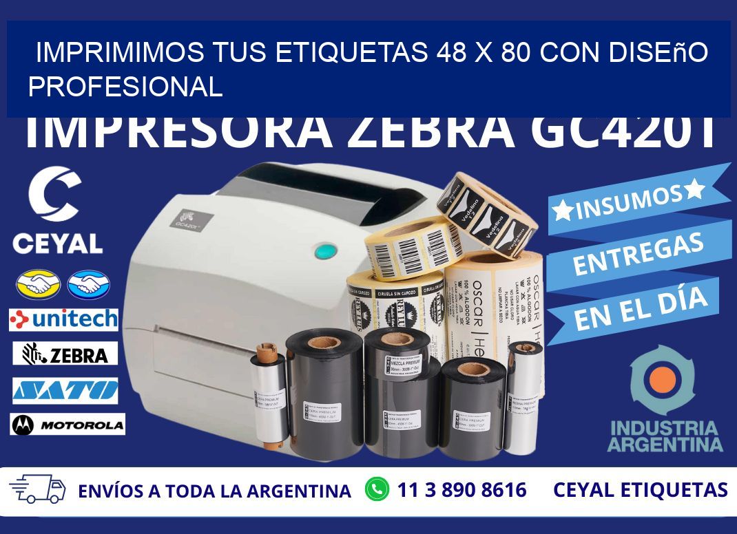 Imprimimos tus Etiquetas 48 x 80 con Diseño Profesional