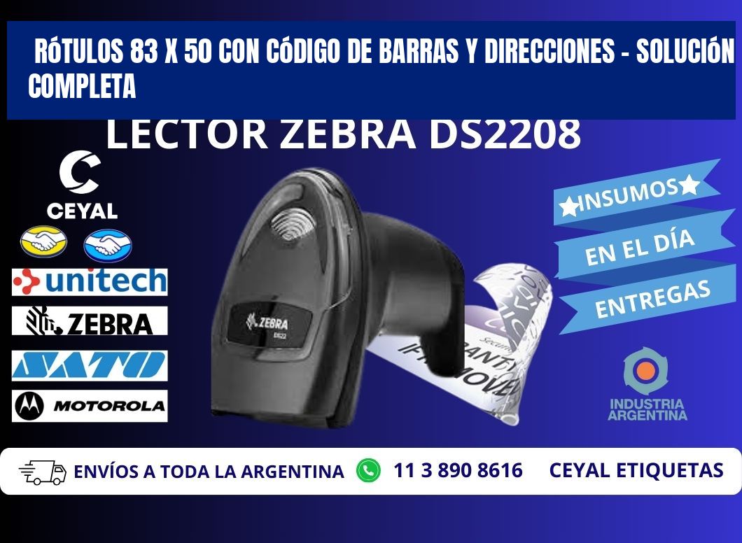 Rótulos 83 x 50 con Código de Barras y Direcciones – Solución Completa