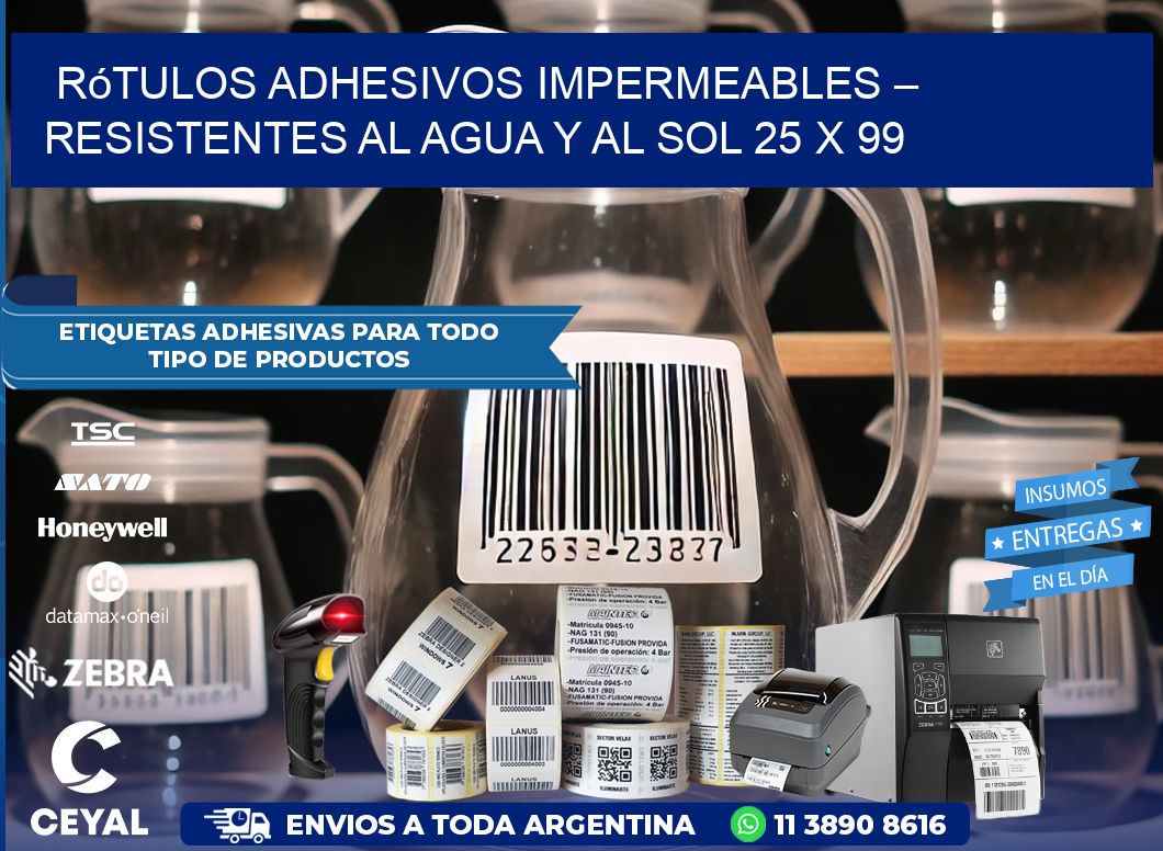 Rótulos Adhesivos Impermeables – Resistentes al Agua y al Sol 25 x 99