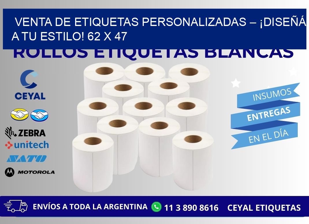 VENTA DE ETIQUETAS PERSONALIZADAS – ¡DISEÑÁ A TU ESTILO! 62 x 47