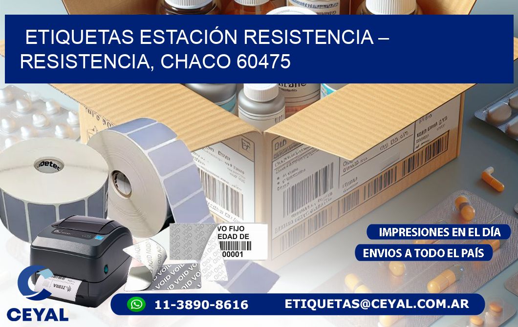 ETIQUETAS ESTACIÓN RESISTENCIA – RESISTENCIA, CHACO 60475