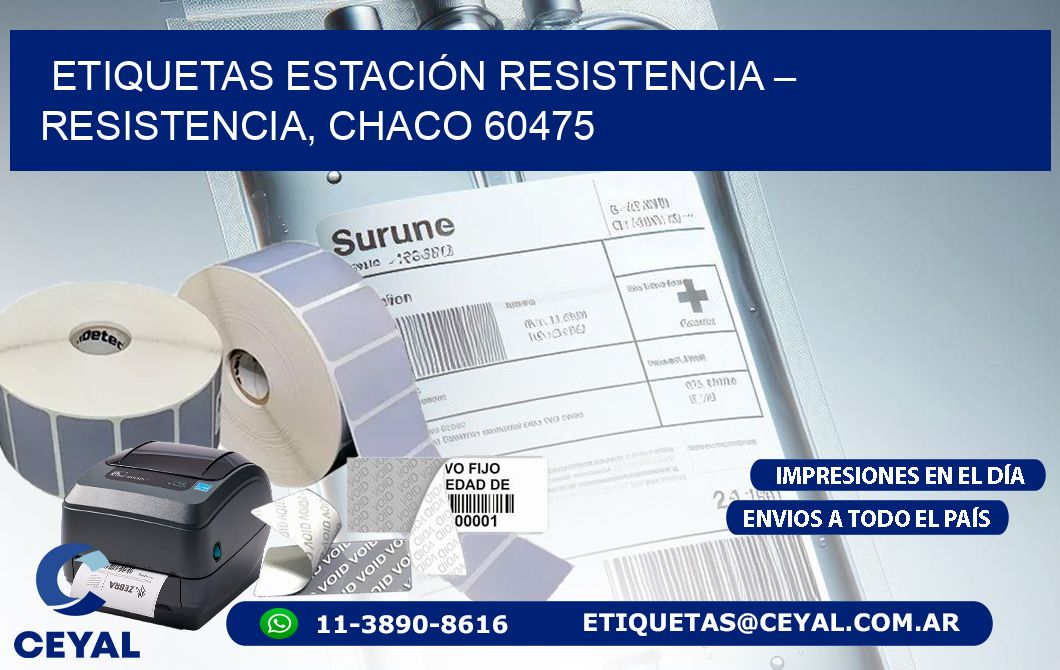 ETIQUETAS ESTACIÓN RESISTENCIA – RESISTENCIA, CHACO 60475