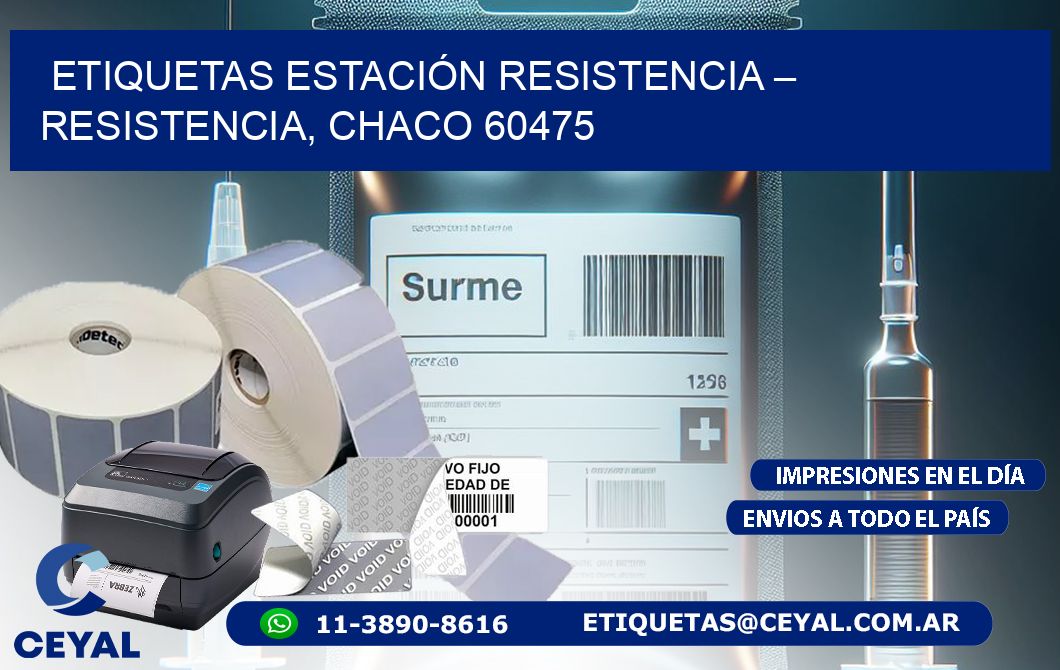 ETIQUETAS ESTACIÓN RESISTENCIA – RESISTENCIA, CHACO 60475