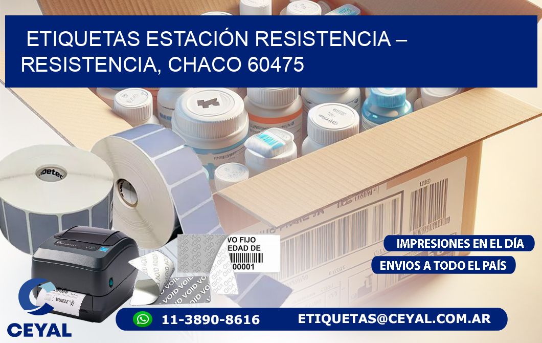 ETIQUETAS ESTACIÓN RESISTENCIA – RESISTENCIA, CHACO 60475