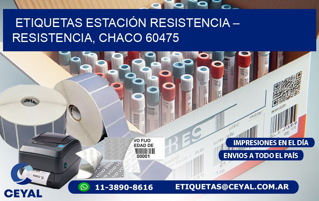 ETIQUETAS ESTACIÓN RESISTENCIA – RESISTENCIA, CHACO 60475